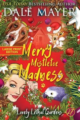 Merry Mistletoe Madness - Dale Mayer - cover