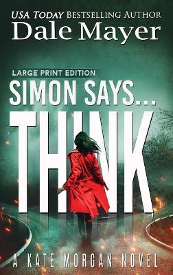 Simon Says... Think - Dale Mayer - cover