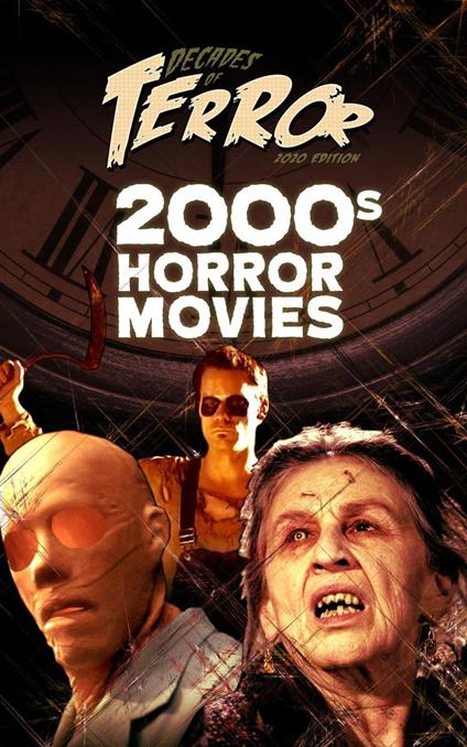 Decades of Terror 2020: 2000s Horror Movies