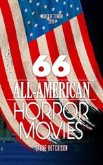 66 All-American Horror Movies