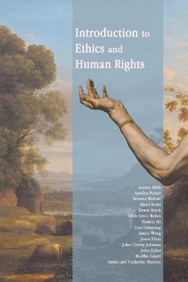 Introduction to Ethics and Human Rights - Austin Mardon,Aamna Aftab,Annilea Purser - cover