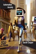 Automation Anxiety: How Robots are Changing the Workforce