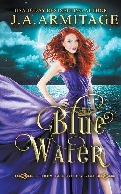 Blue Water - J a Armitage - cover