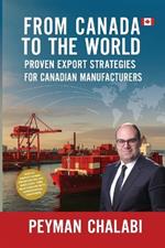 From Canada to the World: Proven Export Strategies for Canadian Manufacturers