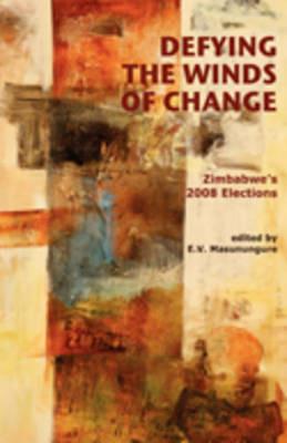 Defying the Winds of Change: Zimbabwe's 2008 Elections - cover