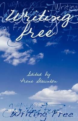 Writing Free - Irene Staunton - cover