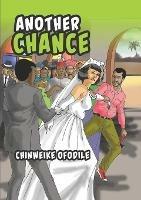Another Chance and the Reign of a Rogue: A Novella - Chinweike Ofodile - cover