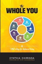 The Whole You: Vital Keys for Balanced Living