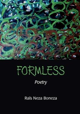 Formless: Poetry - Raïs Neza Boneza - cover