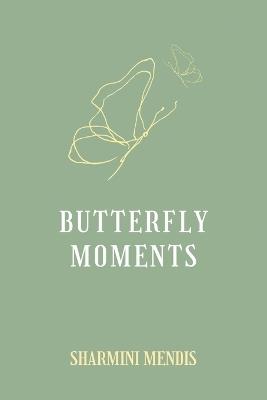 Butterfly Moments - Sharmini Mendis - cover