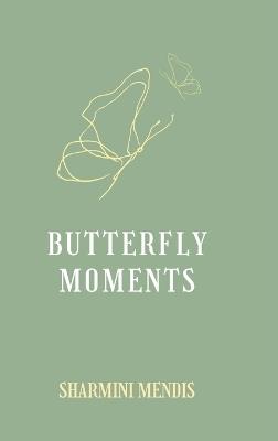 Butterfly Moments - Sharmini Mendis - cover