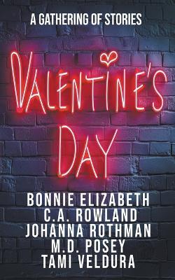 Valentine's Day - Bonnie Elizabeth,C a Rowland,Rothman - cover