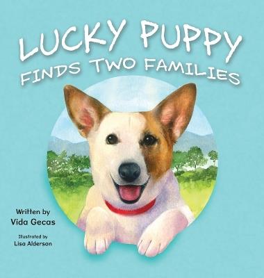 Lucky Puppy Finds Two Families - Vida Gecas - cover