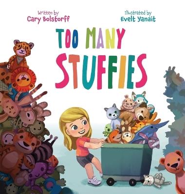 Too Many Stuffies - Cary Bolstorff - cover