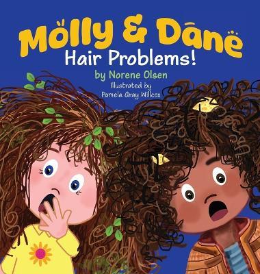 Molly and Dane: Hair Problems! - Norene Olsen - cover