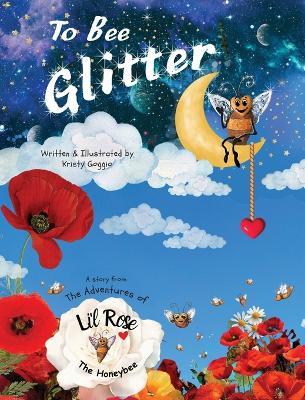 To Bee Glitter - Kristy Goggio - cover