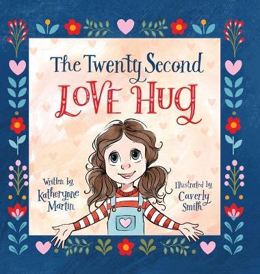 The Twenty Second Love Hug - Katherynne Martin - cover