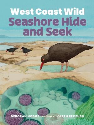 West Coast Wild Seashore Hide and Seek - Deborah Hodge - cover