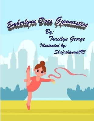 Emberlynn Does Gymnastics - Tracilyn George - cover