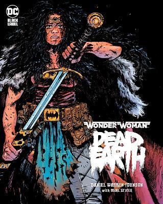 Wonder Woman: Dead Earth - Daniel Warren Johnson - cover