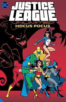 Justice League Unlimited: Hocus Pocus - Various - cover