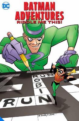 Batman Adventures: Riddle Me This! - Scott Peterson,Tim Levins - cover