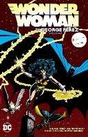 Wonder Woman by George Perez Vol. 6 - George Perez,Various Various - cover