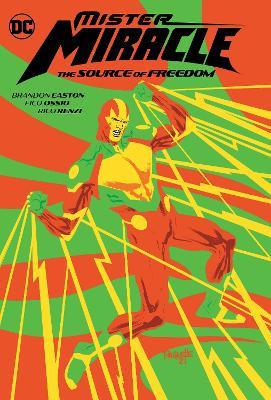 Mister Miracle: The Source of Freedom - Brandon Easton,Fico Ossio - cover