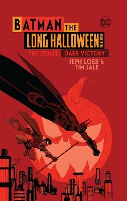 Batman The Long Halloween: The Sequel: Dark Victory - Jeph Loeb,Tim Sale - cover