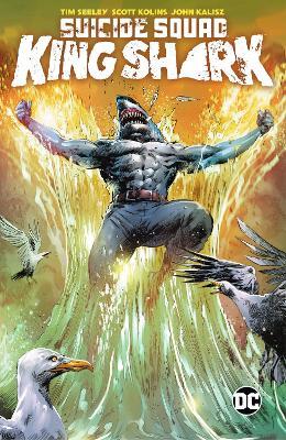 Suicide Squad: King Shark - Tim Seeley,Scott Kolins - cover