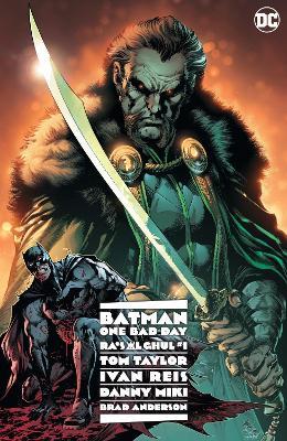 Batman - One Bad Day: Ra's Al Ghul - Tom Taylor,Ivan Reis - cover