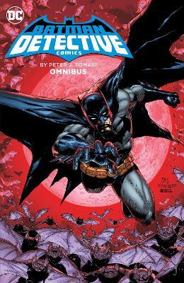 Batman: Detective Comics by Peter J. Tomasi Omnibus - Peter J. Tomasi,Doug Mahnke - cover