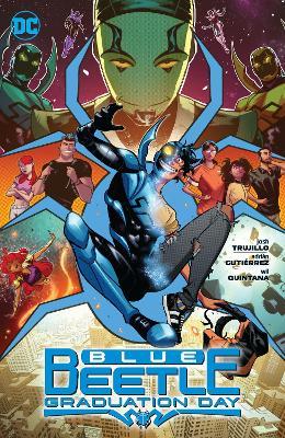 Blue Beetle: Graduation Day - Josh Trujillo,Adrian Gutierrez - cover