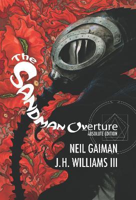 Absolute Sandman Overture (2023 Edition) - Neil Gaiman,J. H. Williams III - cover