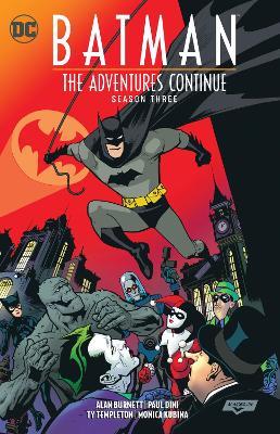 Batman: The Adventures Continue Season Three - Paul Dini,Alan Burnett - cover