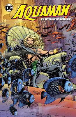 Aquaman by Peter David Omnibus - Peter David,Marty Egeland - cover