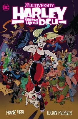 Multiversity: Harley Screws Up The DCU - Frank Tieri,Logan Faerber - cover
