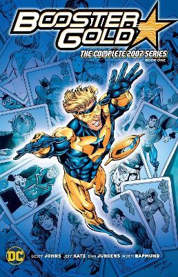 Booster Gold: The Complete 2007 Series Book One - Geoff Johns,Jeff Katz - cover