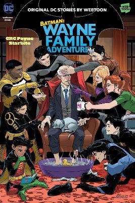Batman: Wayne Family Adventures Volume Five - CRC Payne,StarBite - cover