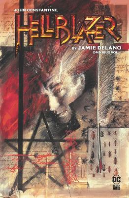 John Constantine, Hellblazer by Jamie Delano Omnibus Vol. 1 - Jamie Delano,John Ridgway - cover