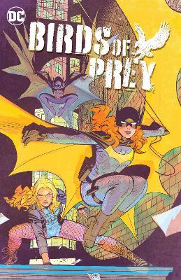 Birds of Prey Vol. 2: Birds of Prey Vol. 2 Worlds Without End - Kelly Thompson,Javier Pina - cover
