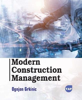 Modern Construction Management - Ognjen Grkinic - cover