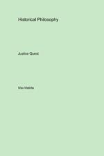 Historical Philosophy: Justice Quest