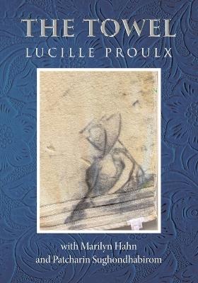 The Towel - Lucille Proulx,Marilyn Hahn,Patcharin Sughondhabirom - cover