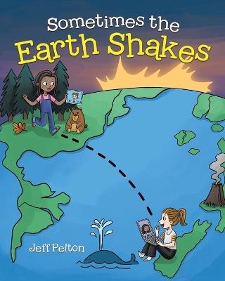Sometimes the Earth Shakes - Jeff Pelton - cover