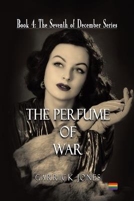 The Perfume of War - Garrick Jones - cover
