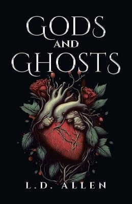 Gods and Ghosts - L D Allen - cover
