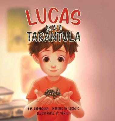 Lucas Gets a Tarantula - K M Capadouca - cover
