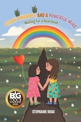 Sticky Pineapple and a Powerful Mind: Waiting for a Heartbeat - Stephanie Boag - cover