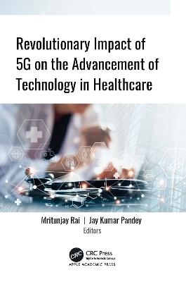 Revolutionary Impact of 5G on Advancement of Technology in Healthcare - cover